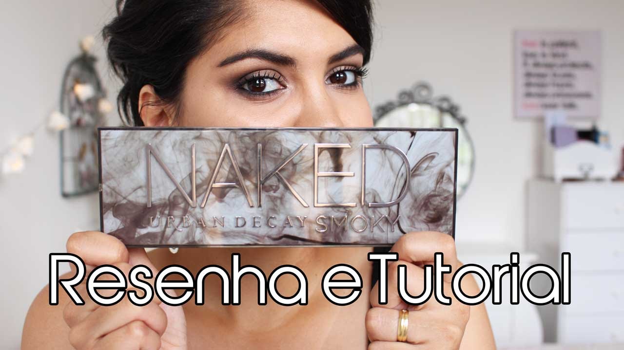 Naked Smoky | Resenha e Tutorial