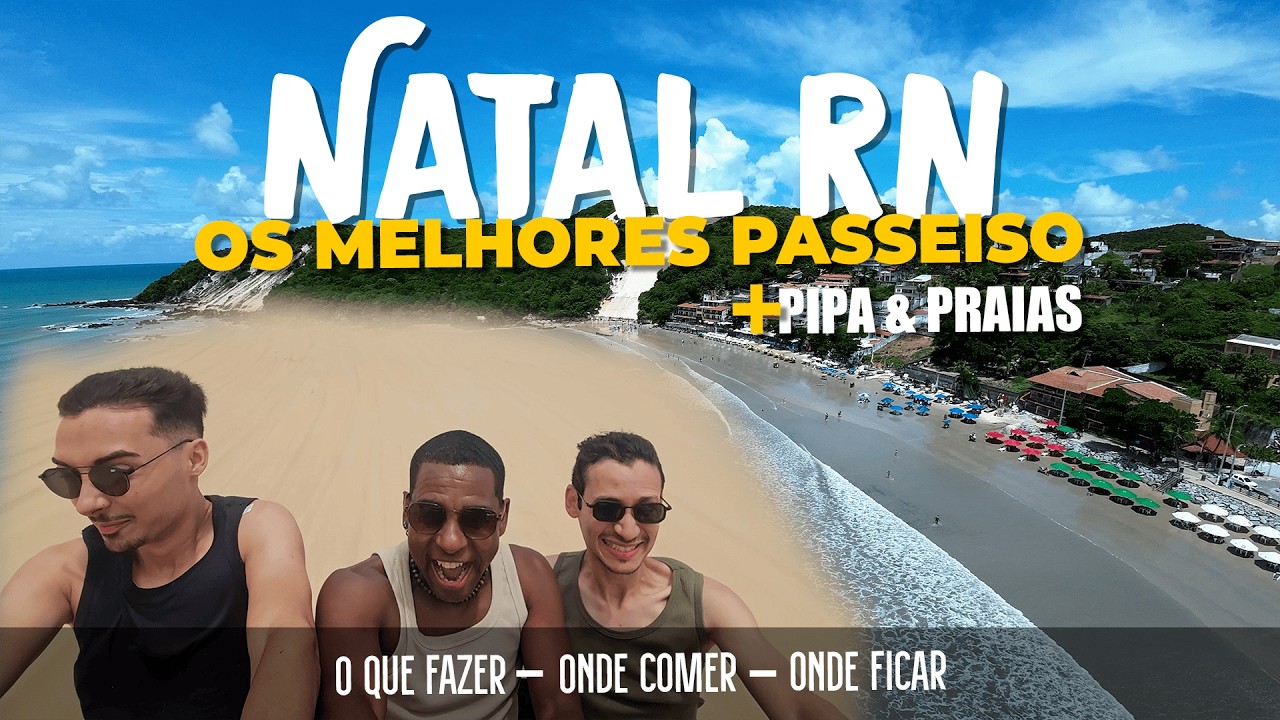 ROTEIRO COMPLETO NATAL RN: Dicas do Litoral Norte ao Sul (Pipa, Parrachos e Buggy)