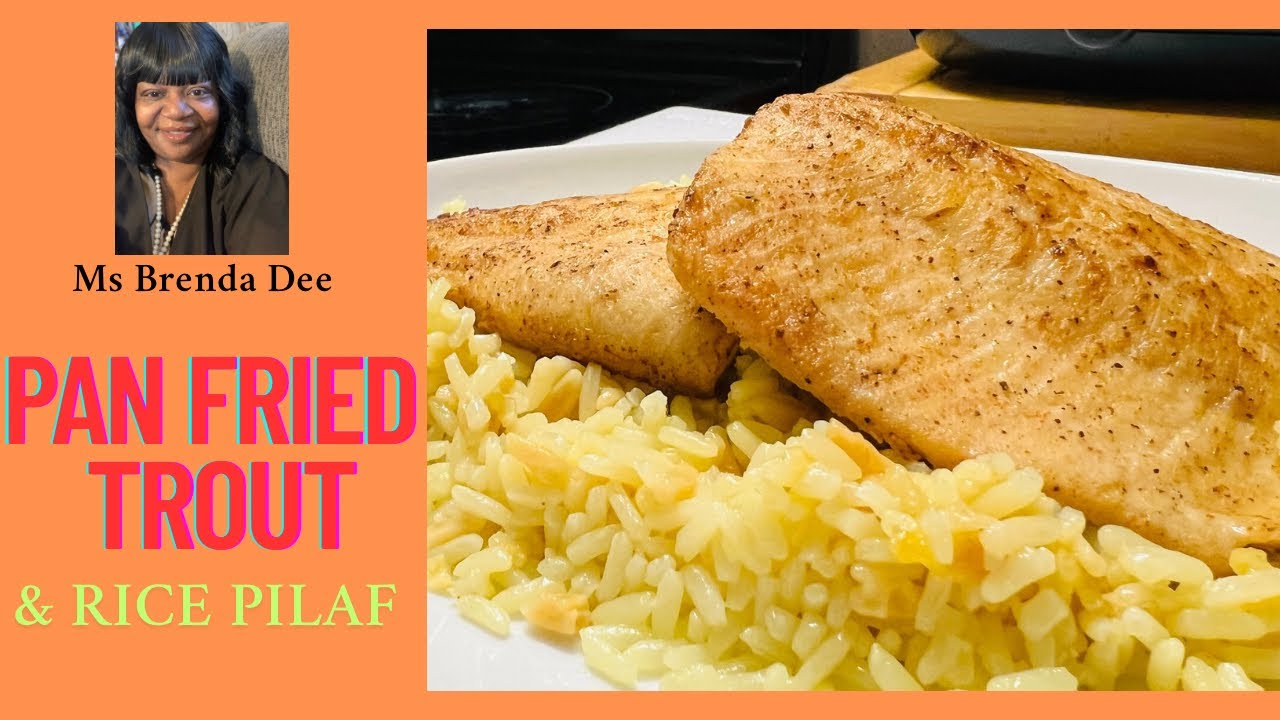 Delicious Pan Fried Trout with Rice Pilaf