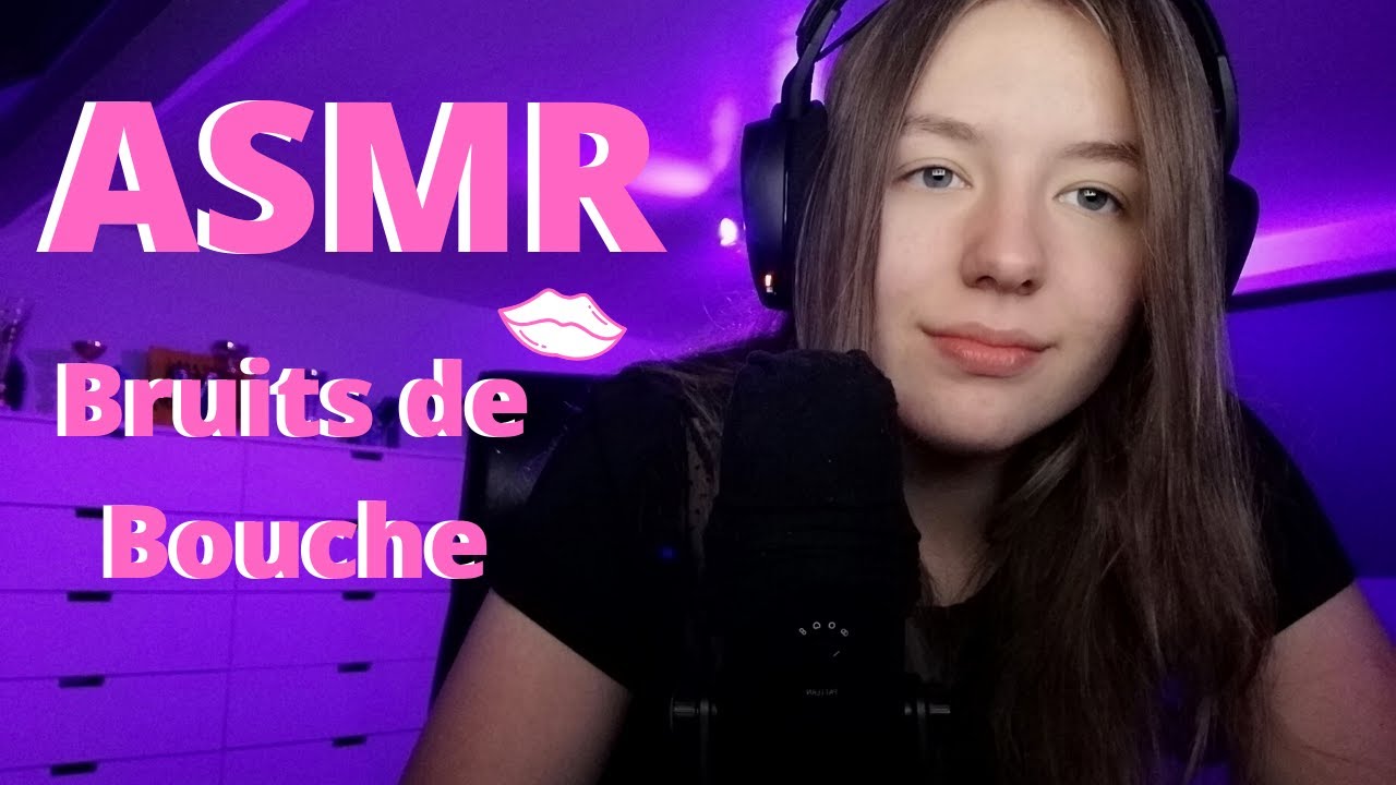 ASMR | Bruits de bouche 👄
