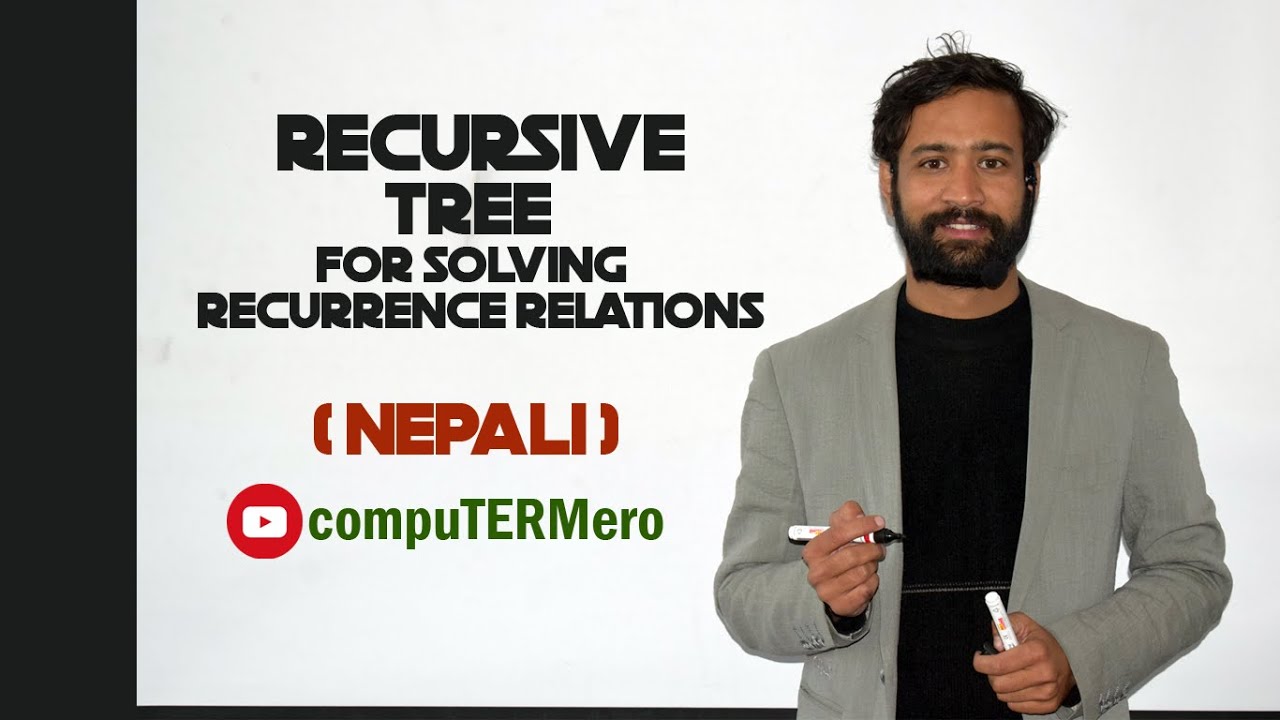 Recursive Tree Method to solve Recurrence Relations || Easily Explained || Nepali