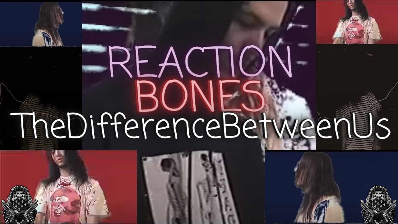 *REACTION* First Time WATCHING Bones - TheDifferenceBetweenUs (Music Video)