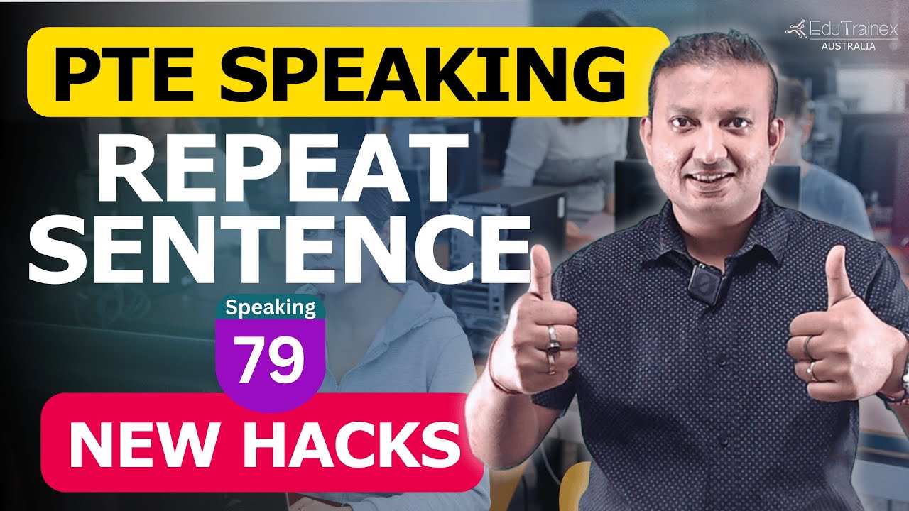 PTE Repeat Sentence | New Hacks and Tricks for 79+ | Edutrainex PTE