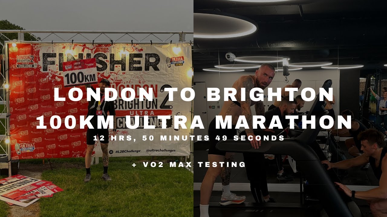 LONDON TO BRIGHTON 100KM ULTRA MARATHON IN 12 HRS / VO2 MAX TESTING