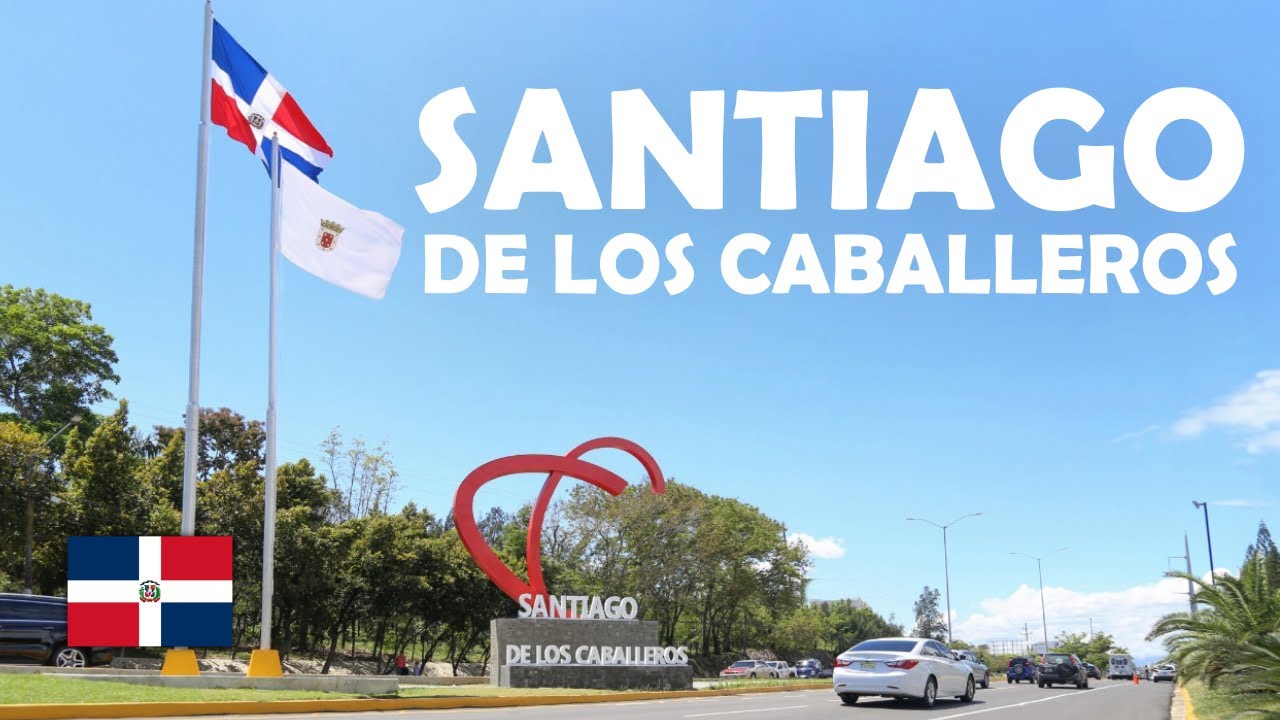 Santiago de los Caballeros - Recorrido #1