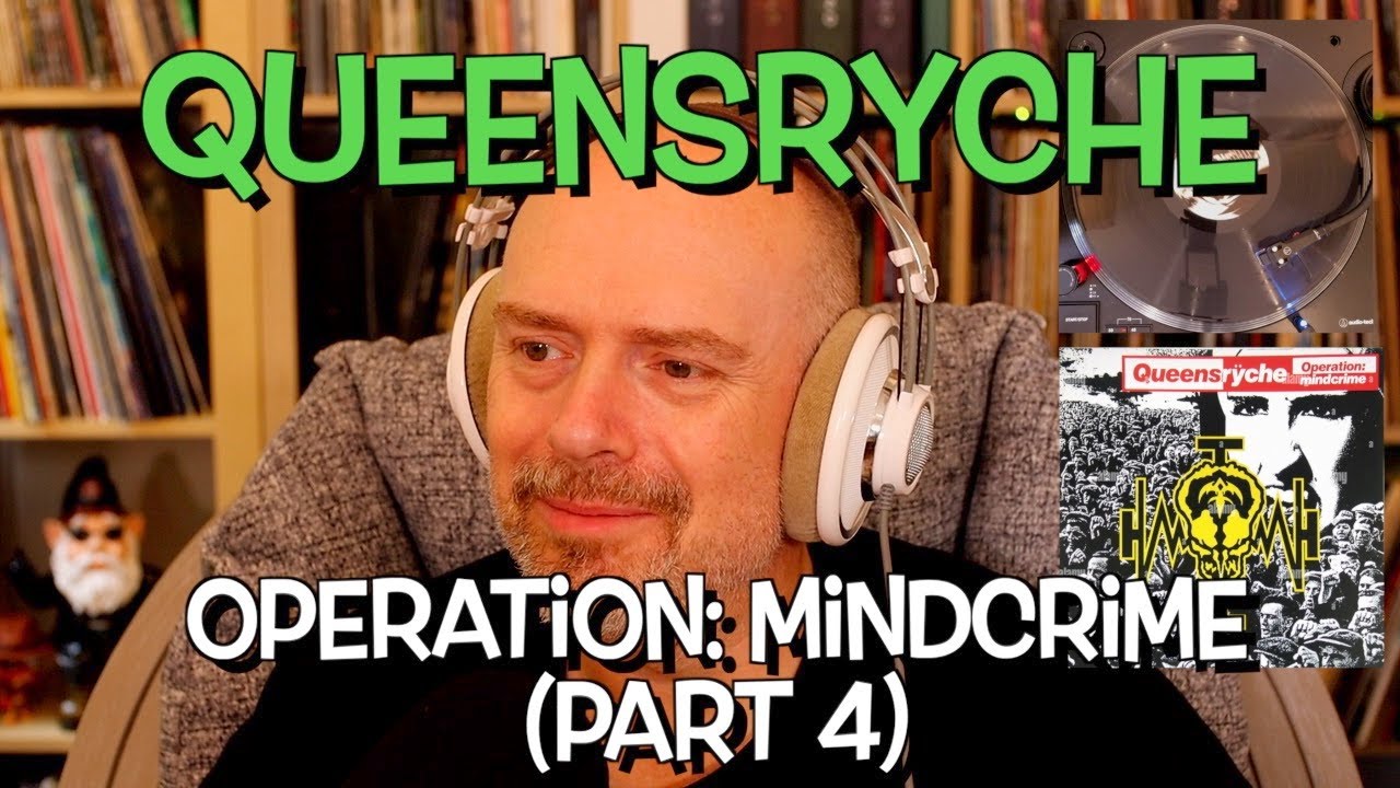 Listening to Queensryche - Operation: Mindcrime, Part 4