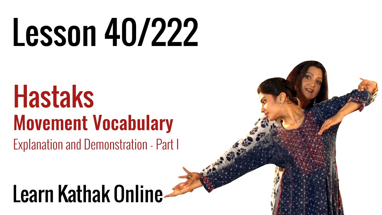 Hastak Movement Vocabulary for Beginners | Explanation and Demonstration | Lesson 40/222