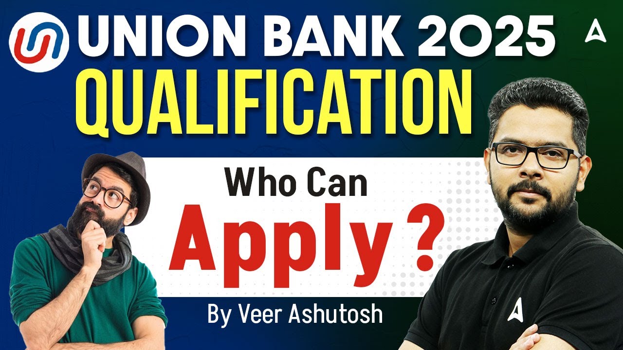 Union Bank Recruitment 2025 | Union Bank 2025 Qualification | Who Can Apply? | By Veer Ashutosh
