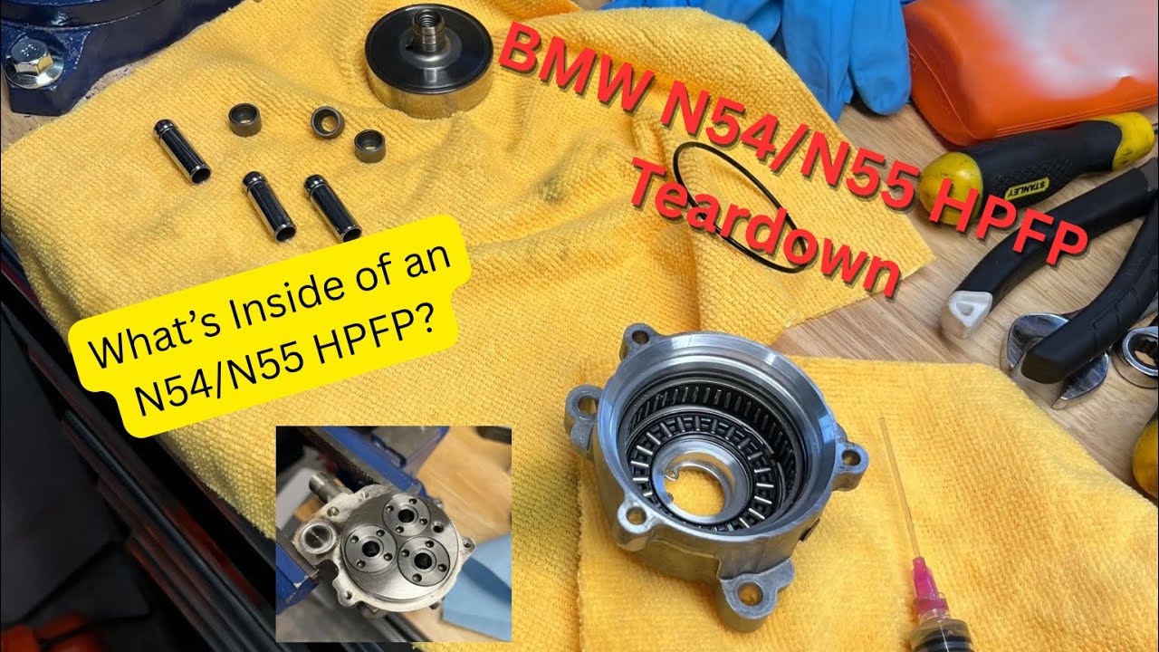 BMW N54 HPFP Comprehensive Teardown (Preparation for Rebuild/Repair)