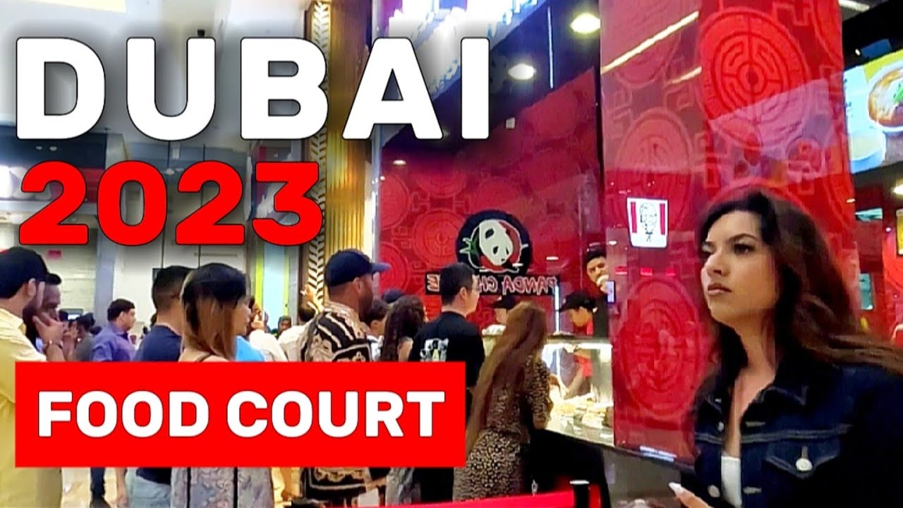 Dubai MALL: полный обзор Фудкорта