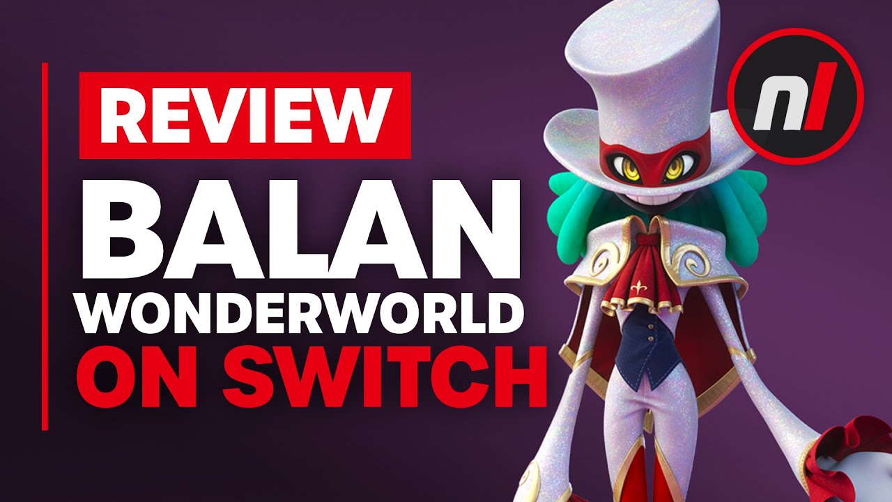 Balan Wonderworld Nintendo Switch Review - Is It Worth It?