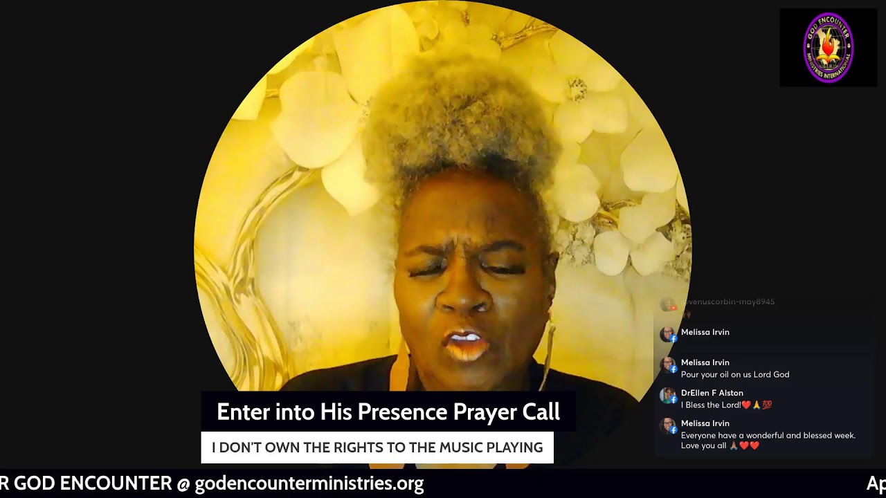 WEDNESDAY ENTER INTO HIS PRESENCE PRAYER CALL