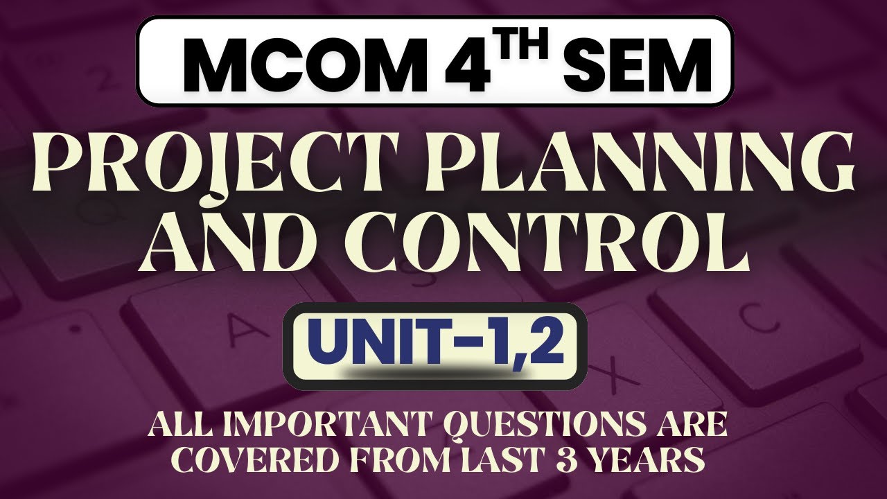 PROJECT PLANNING AND CONTROL ALL IMPORTANT QUESTIONS COVERED #mcom #importantquestions
