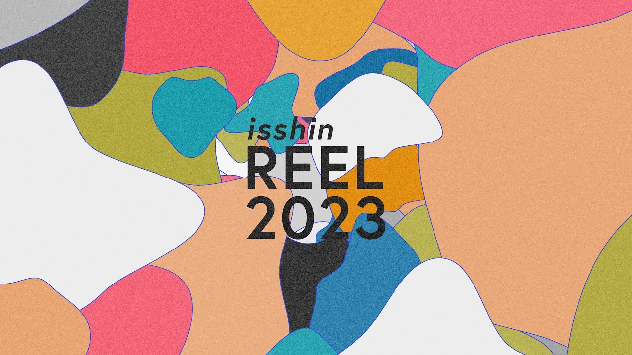 isshin REEL 2023