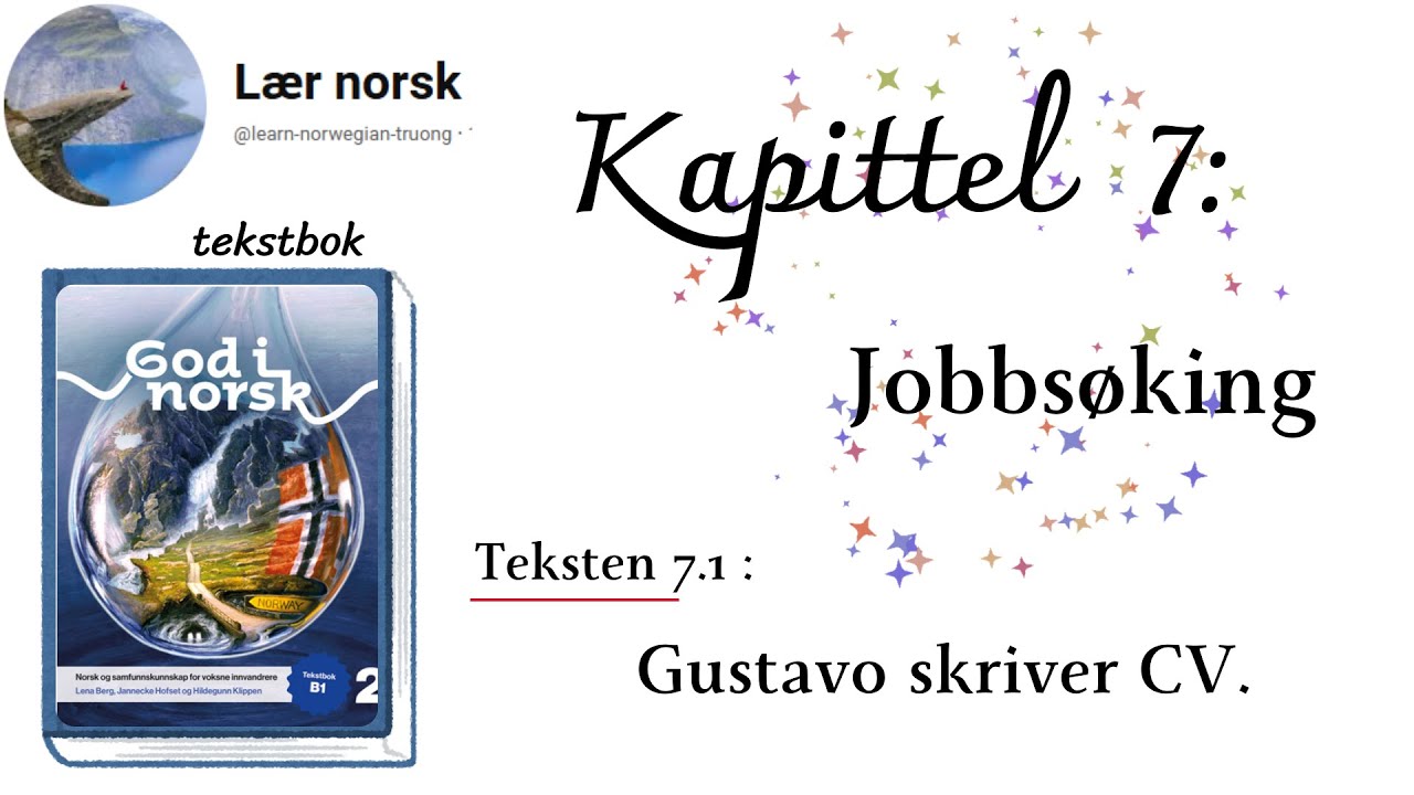 God i norsk 2/B1: 7.1 - Gustavo skriver CV