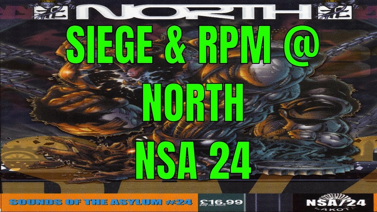 SIEGE & RPM @ NORTH - NSA 24