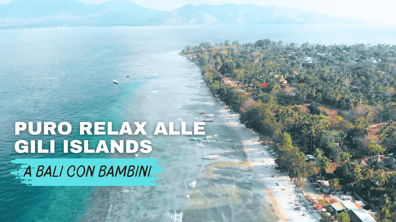 Puro Relax alle Gili Islands | Viaggio a Bali con Bambini