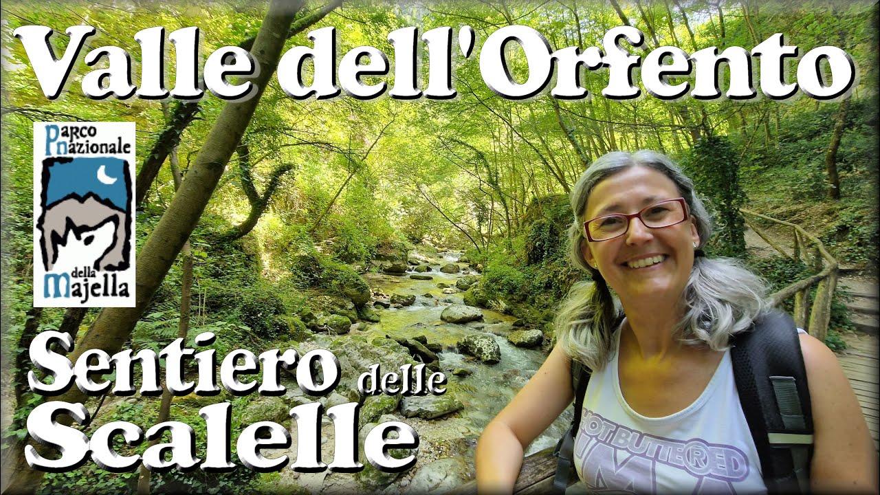 Valle dell’Orfento, sentiero delle Scalelle (Video-guida) Caramanico Terme (PE) Parco della Maiella
