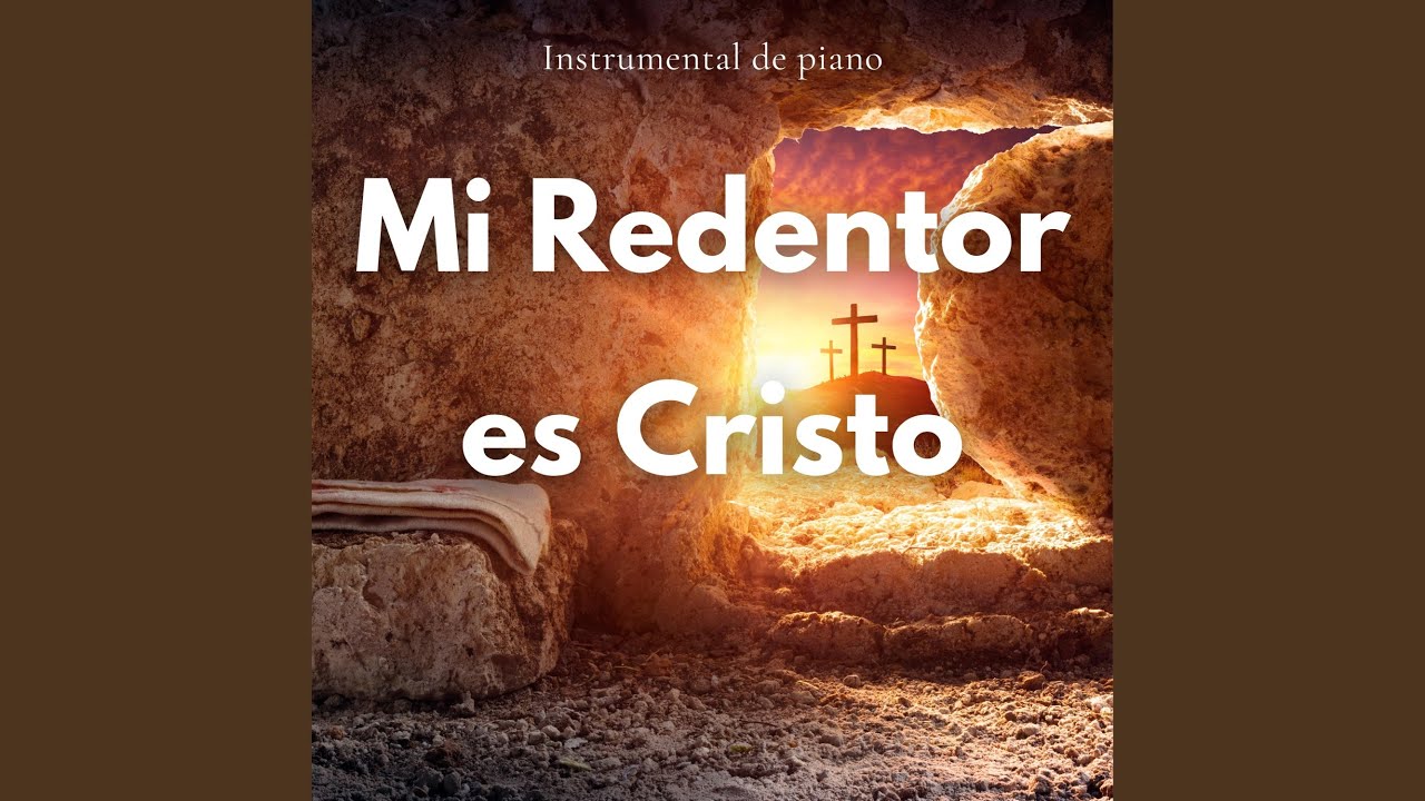 Mi Redentor es Cristo