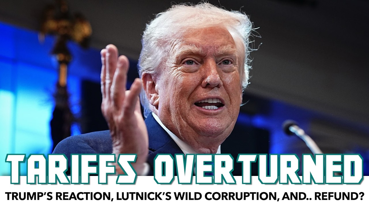 Tariffs Overturned: Trump’s Reaction, Lutnick’s Wild Bet, And Tariff Refund?