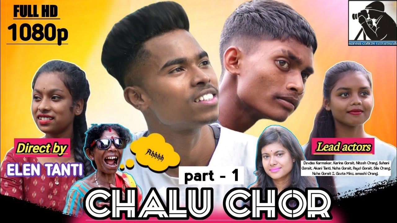 Chalak Chor || New Adivasi Comedy video ||  Direct by Elen Tanti || Latest Sadri comedy video.
