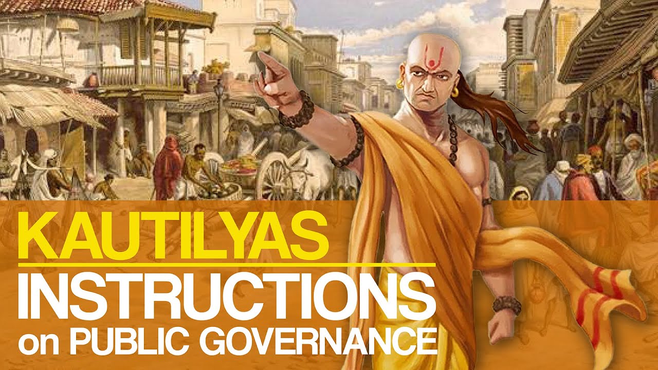 Kautilya’s Instructions on Public Governance - Prof  Gauri Mahulikar