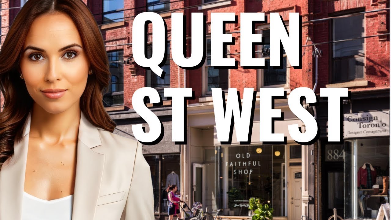 What are the best Toronto neighborhoods | Queen Street West Toronto | Moving to Toronto Ontario