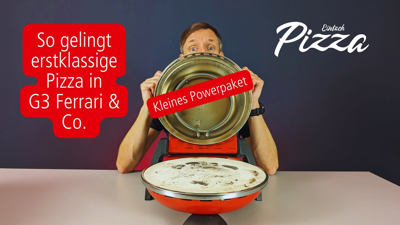 So wird Pizza im G3 Ferrari Delizia richtig gut | mit Pizzarezept