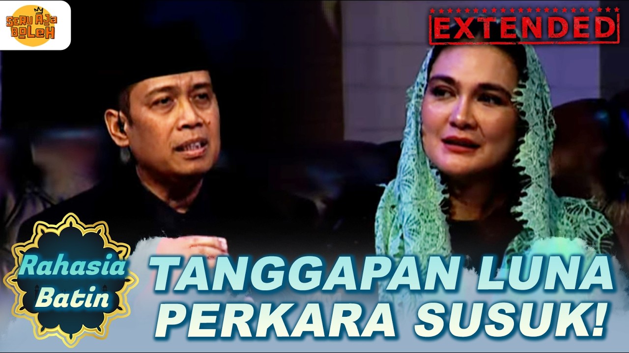 BAHAS PERKARA SUSUK! BEGINI TANGGAPAN LUNA MAYA | RAHASIA BATIN EXTENDED | EPS 03
