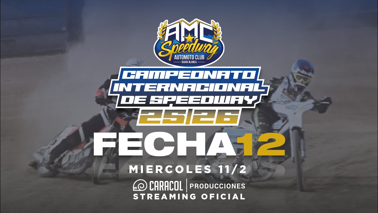 SPEEDWAY INTERNACIONAL - FECHA 12 - Bahía Blanca - 2025/26