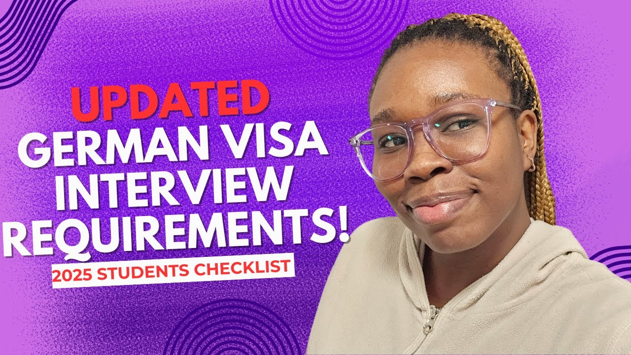 GERMAN EMBASSY STUDENT VISA 2025 UPDATE: NEW REQUIREMENTS & FULL DOCUMENT CHECKLIST!