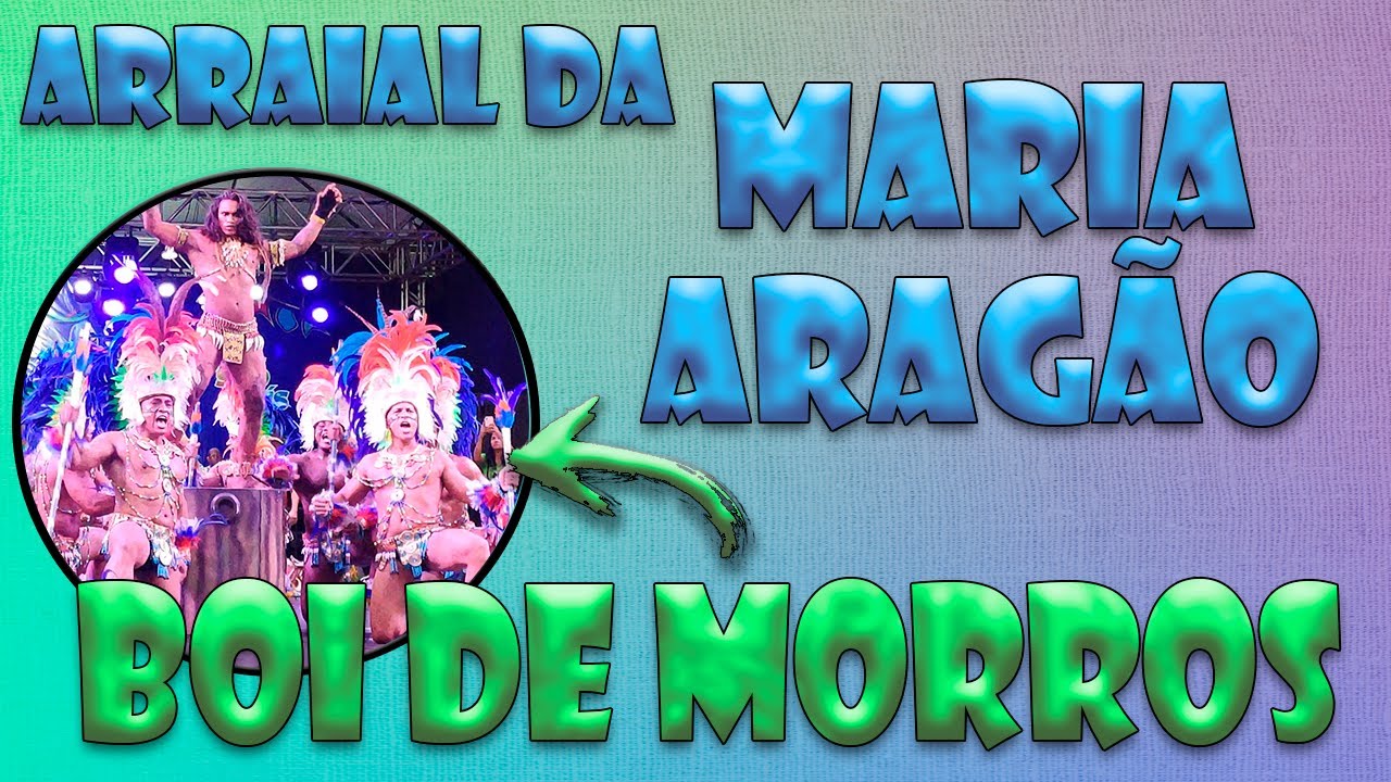 Boi de Morros| Arraial da Maria Aragão - 19/06/2022