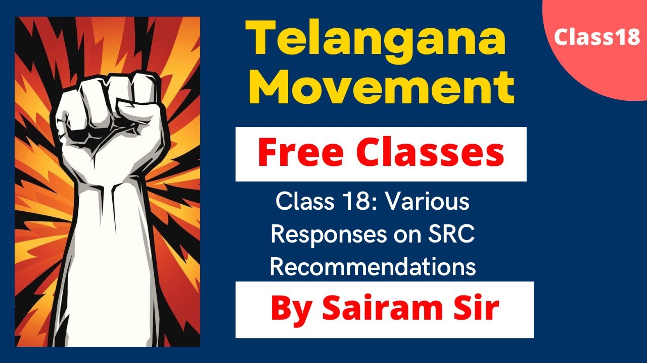 Telangana Movement FREE Class 18: Various Responses on SRC Recommendations | TSPSC Group1,2