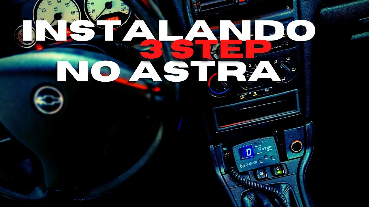 Instalando o 3 STEP ODG GIII no ASTRA 2.0 8V passo a  passo