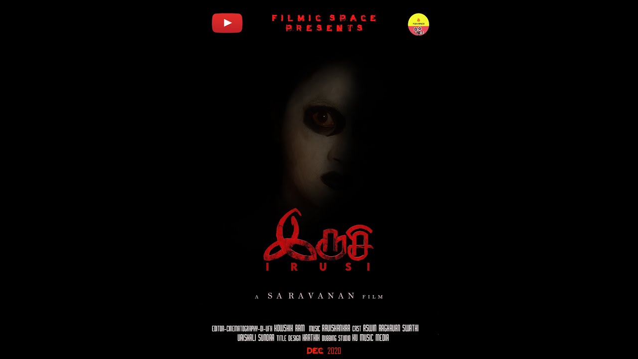 Irusi | Short Film | Directed by Saravanan | FILMIC SPACE