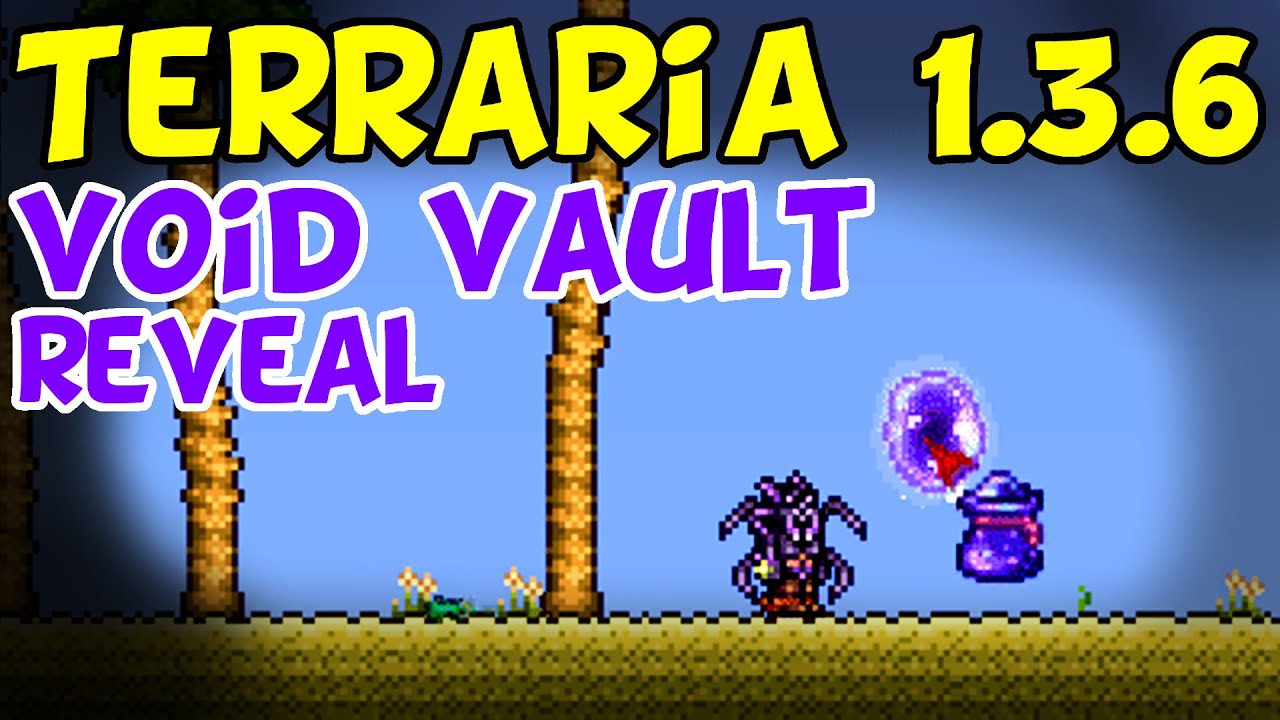 Terraria 1.3.6 Void Vault and Void Bag Revealed!