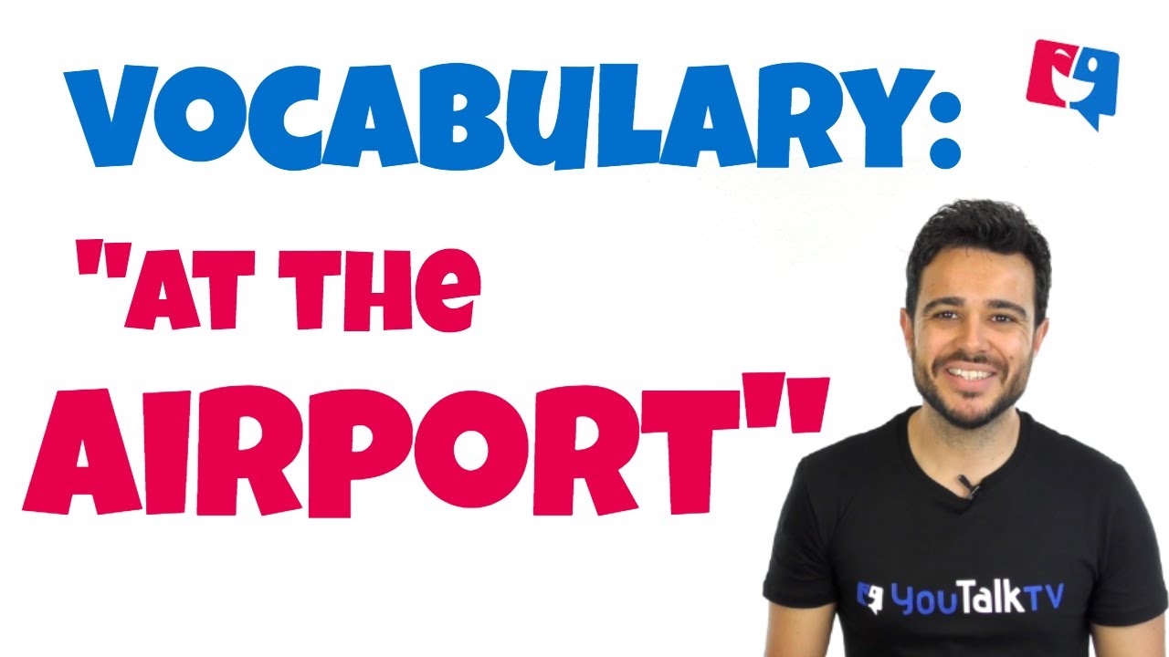 Vocabulario del AEROPUERTO; Vocabulario AIRPORT (esencial para tus viajes)
