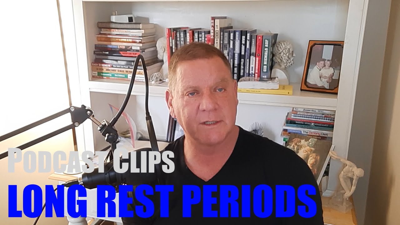 Long Rest Periods