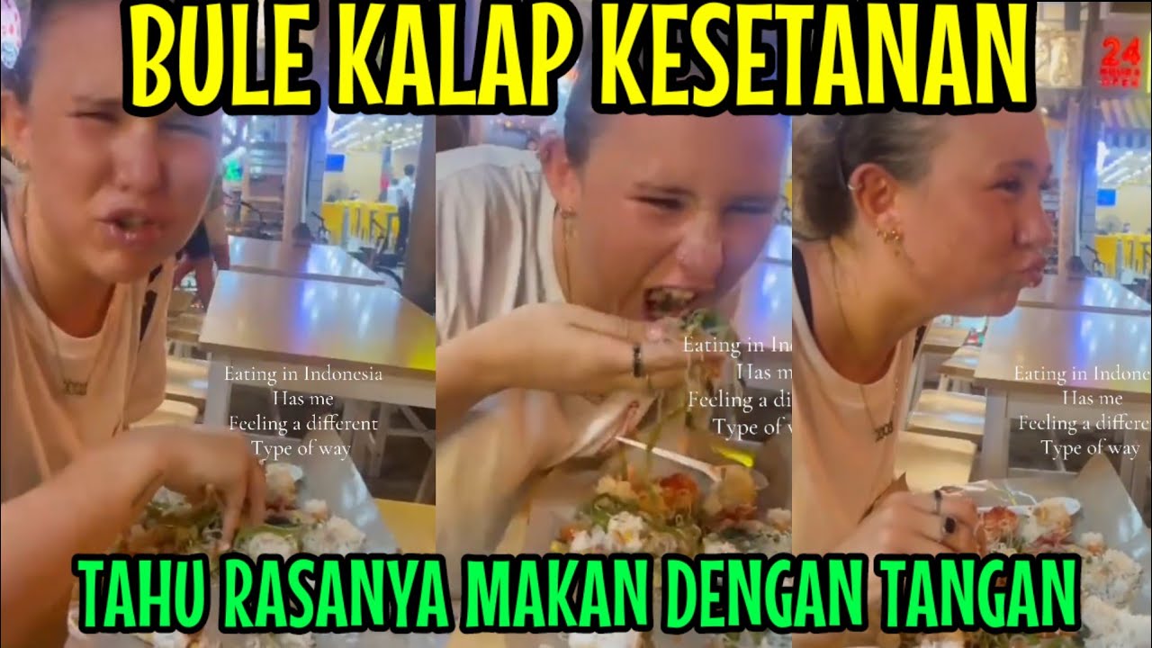 BULE KALAP PERTAMA KALI MAKAN PAKAI TANGAN