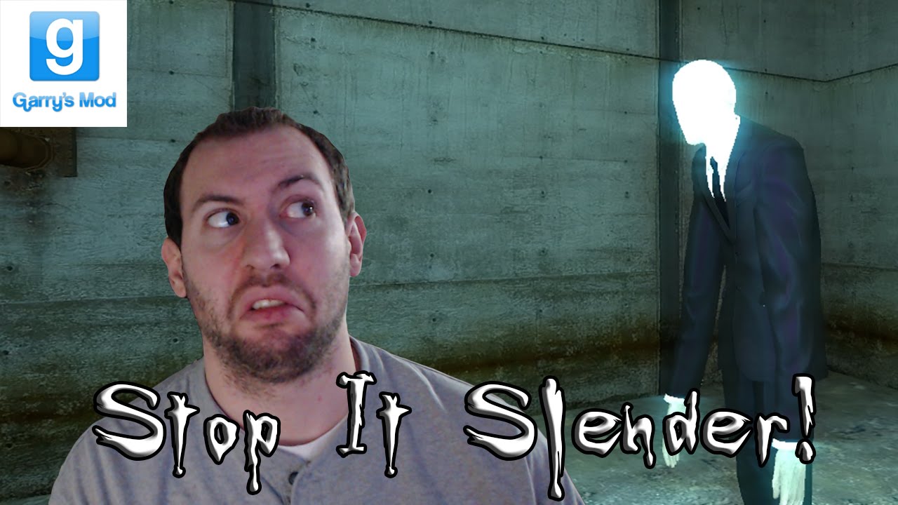 GMod Stop It Slender Part 1: He's Got The Moves Like Miley?