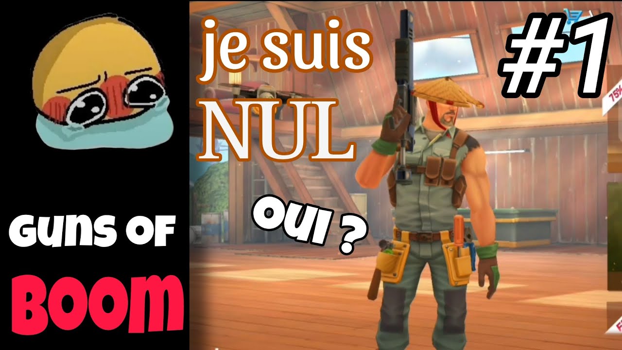 Guns of BOOM ; #1 : Est ce que je suis si nul que ça ? 😓