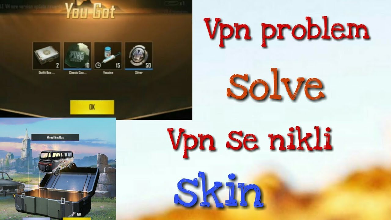 Vpn problem solve, Vietnam server fix,new trick nikli 🚌 skin