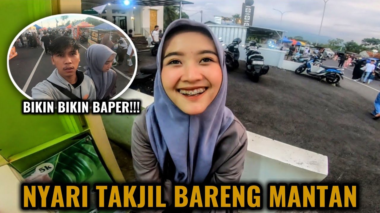 CARI TAKJIL BARENG MANTAN‼️