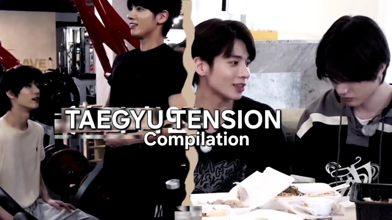 Taegyu moments tension🔥 #pt.3