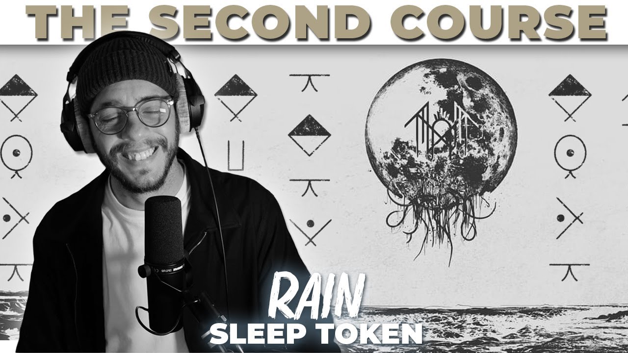 Rain SECOND COURSE | Sleep Token | Take Me Back To Eden 2023