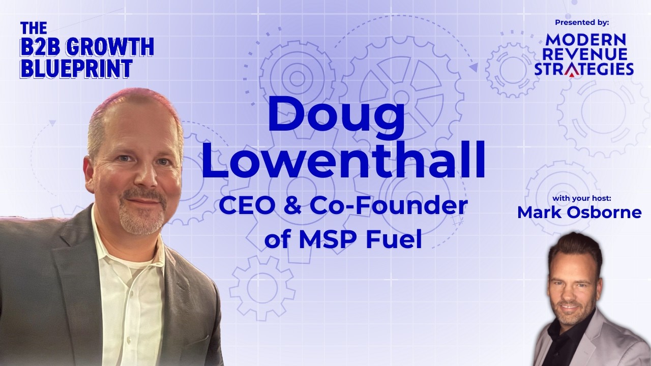 Can Private Equity Reshape the Future of MSPs with Doug Lowenthall