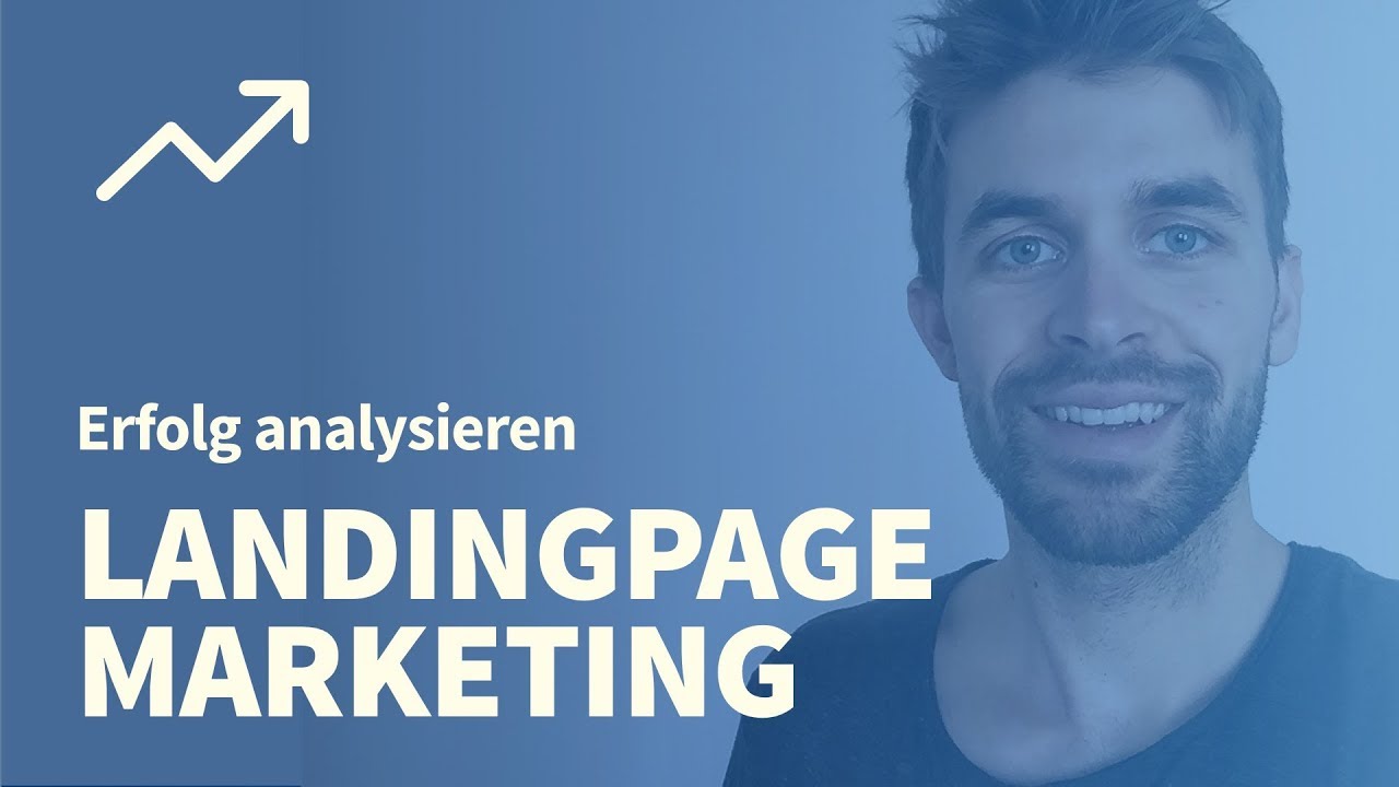 Landingpage Optimierung: Seite bewerben, analysieren und auswerten - Teil 5