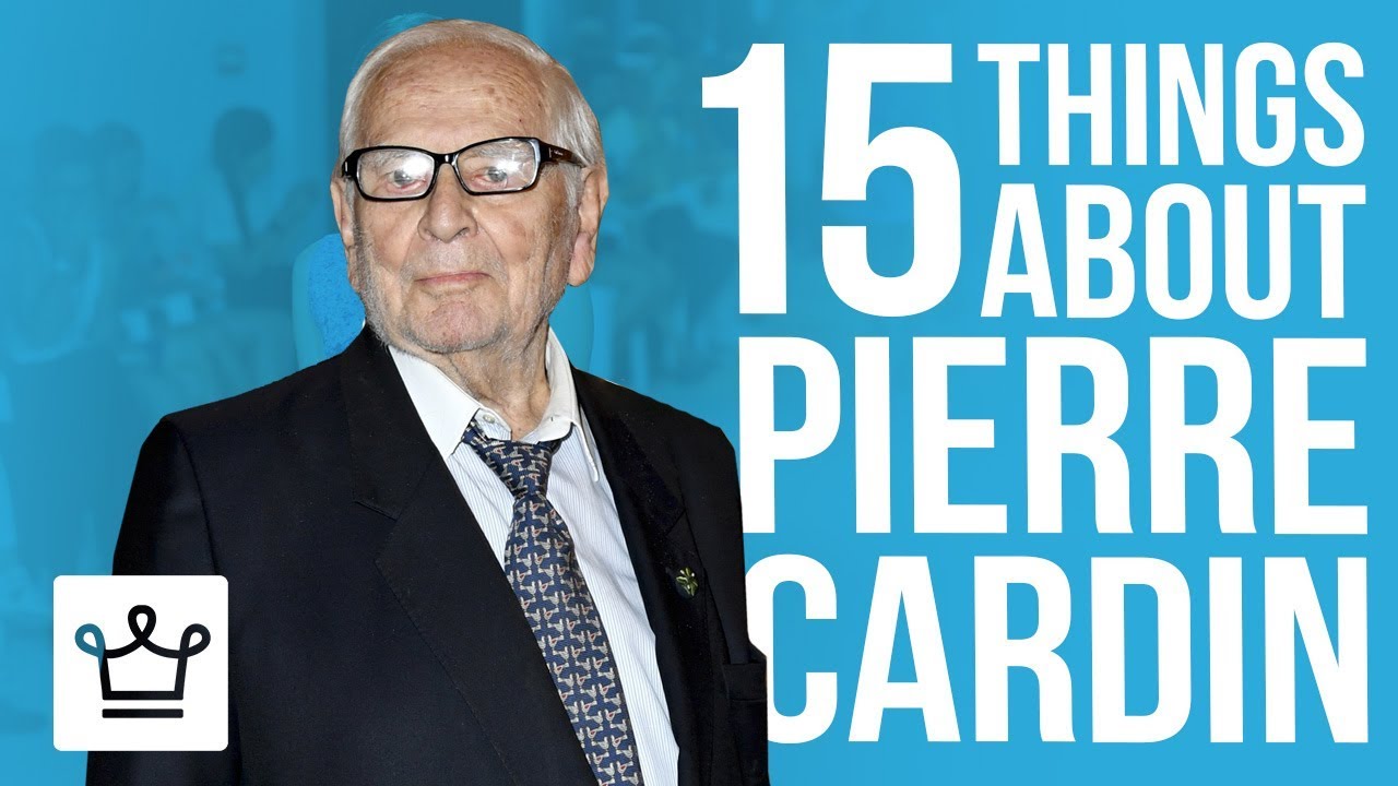 15 Things You Didn’t Know About Pierre Cardin