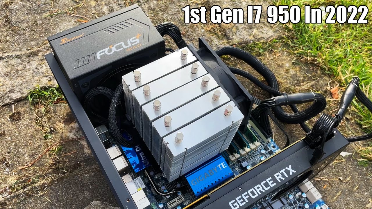 The 1st Gen Core i7 950 In 2022...