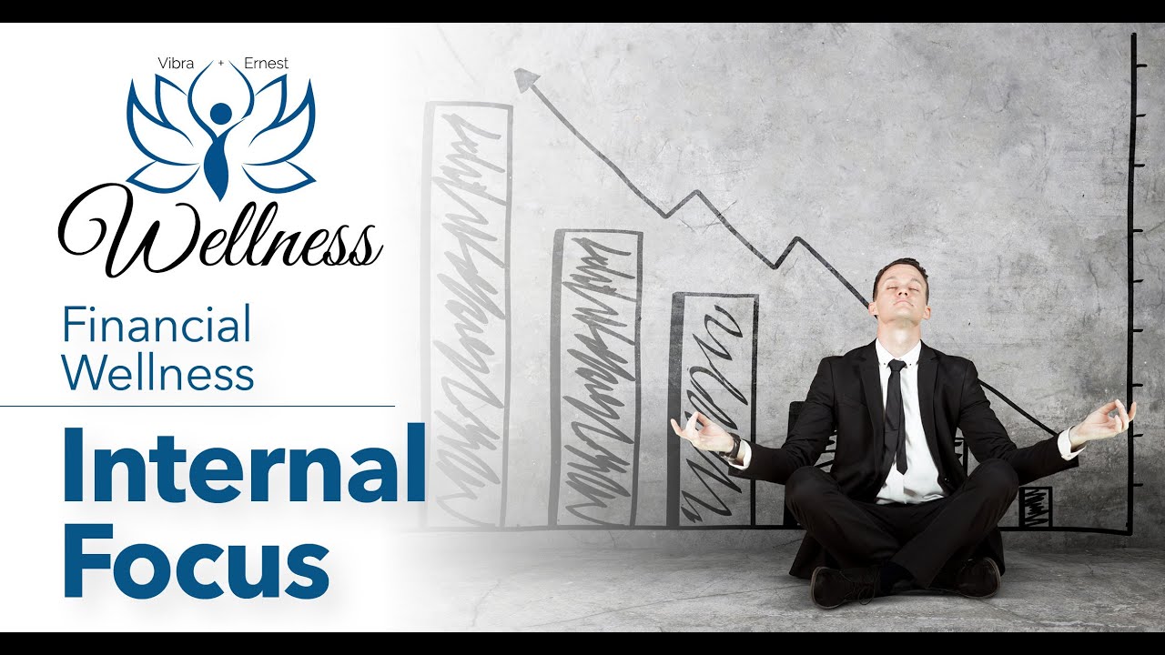 8 Dimensions of Wellness: Financial Wellness (Internal Focus)